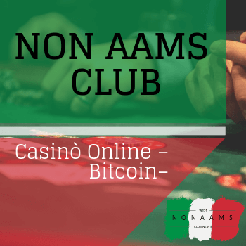 Casinò Online – Bitcoin – Non AAMS con Criptomonete
